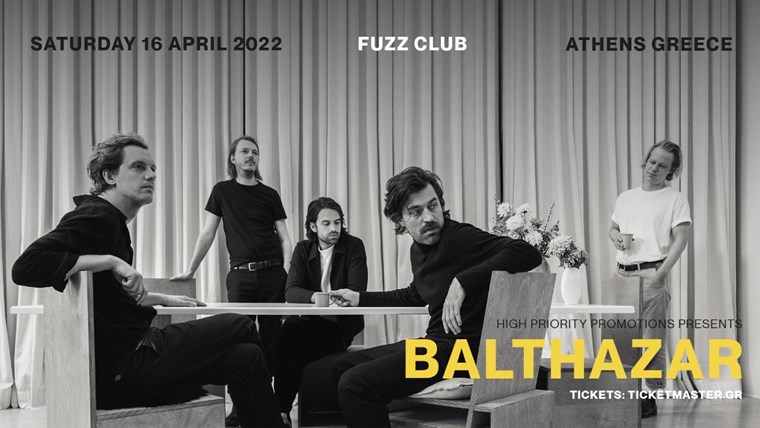 Οι Balthazar επιστρέφουν ανανεωμένοι στην Αθήνα