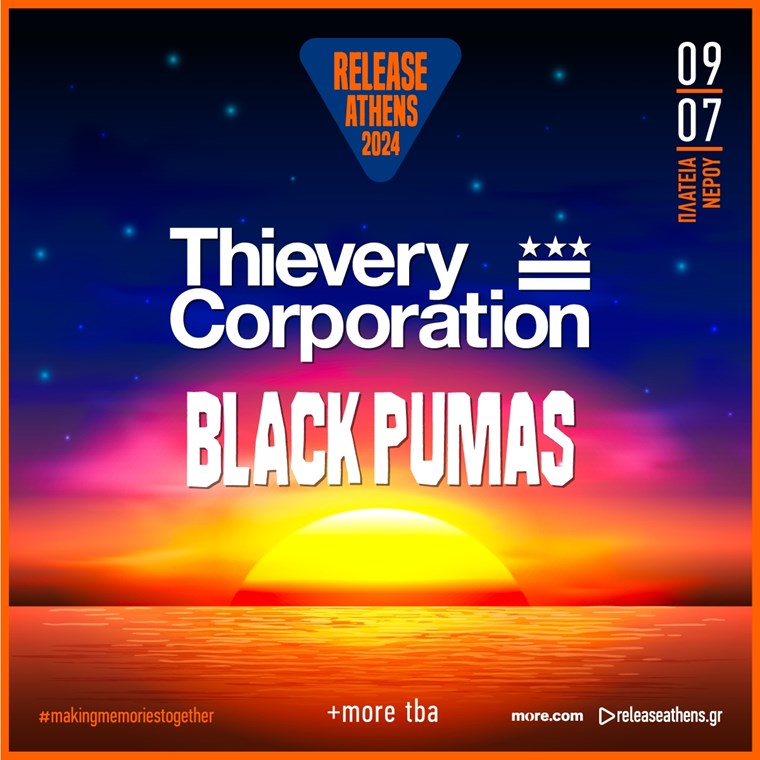 Thievery Corporation και Black Pumas τον Ιούλιο στο Release Athens
