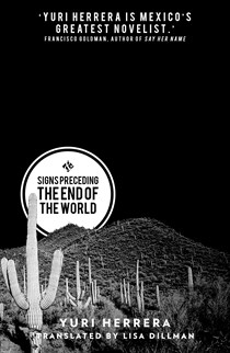 Signs Preceding the end of the world βιβλία Yuri Herrera