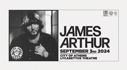 Ο James Arthur έρχεται τον Σεπτέμβριο στην Αθήνα