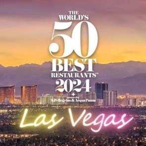 Τα The World’s 50 Best Restaurants στρώνουν τραπέζι στο Λας Βέγκας