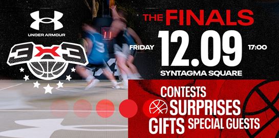 Under Armour 3x3: Το μεγάλο φινάλε στην Πλατεία Συντάγματος