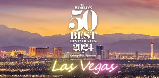 Τα The World’s 50 Best Restaurants στρώνουν τραπέζι στο Λας Βέγκας