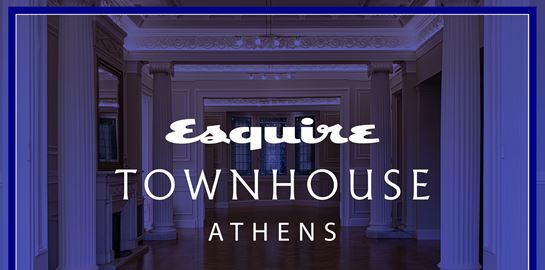 Το Esquire Townhouse έρχεται για πρώτη φορά στην Ελλάδα