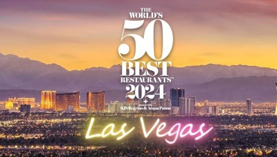 Τα The World’s 50 Best Restaurants στρώνουν τραπέζι στο Λας Βέγκας